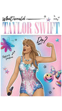 Load image into Gallery viewer, What Would Taylor Swift Do?