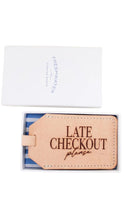 Load image into Gallery viewer, Late Checkout Luggage Tag