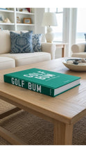 Load image into Gallery viewer, Golf Bum Coffee Table Book