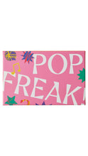 Load image into Gallery viewer, Pop Freak!