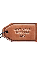 Load image into Gallery viewer, Not Your Bag Luggage Tag