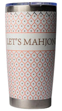Load image into Gallery viewer, A stainless steel insulated tumbler with a clear lid, featuring a white wrap-around label with a coral and gold trellis pattern and the text 'LET'S MAHJONG'.
