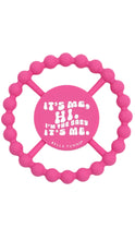 Load image into Gallery viewer, "It's Me, Hi" Teether