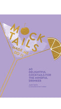 Load image into Gallery viewer, Mocktails Made Me Do It