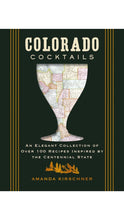 Load image into Gallery viewer, colorado cocktails book

