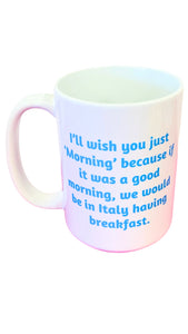 Morning Mug