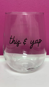 This & Yap Stemless