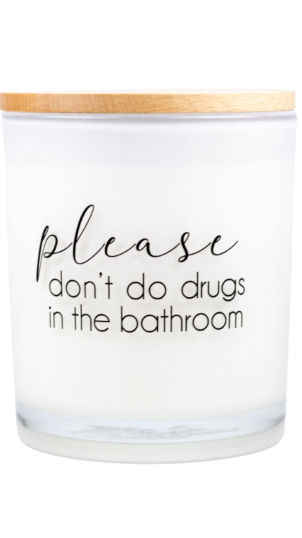 Don't Do Drugs Candle