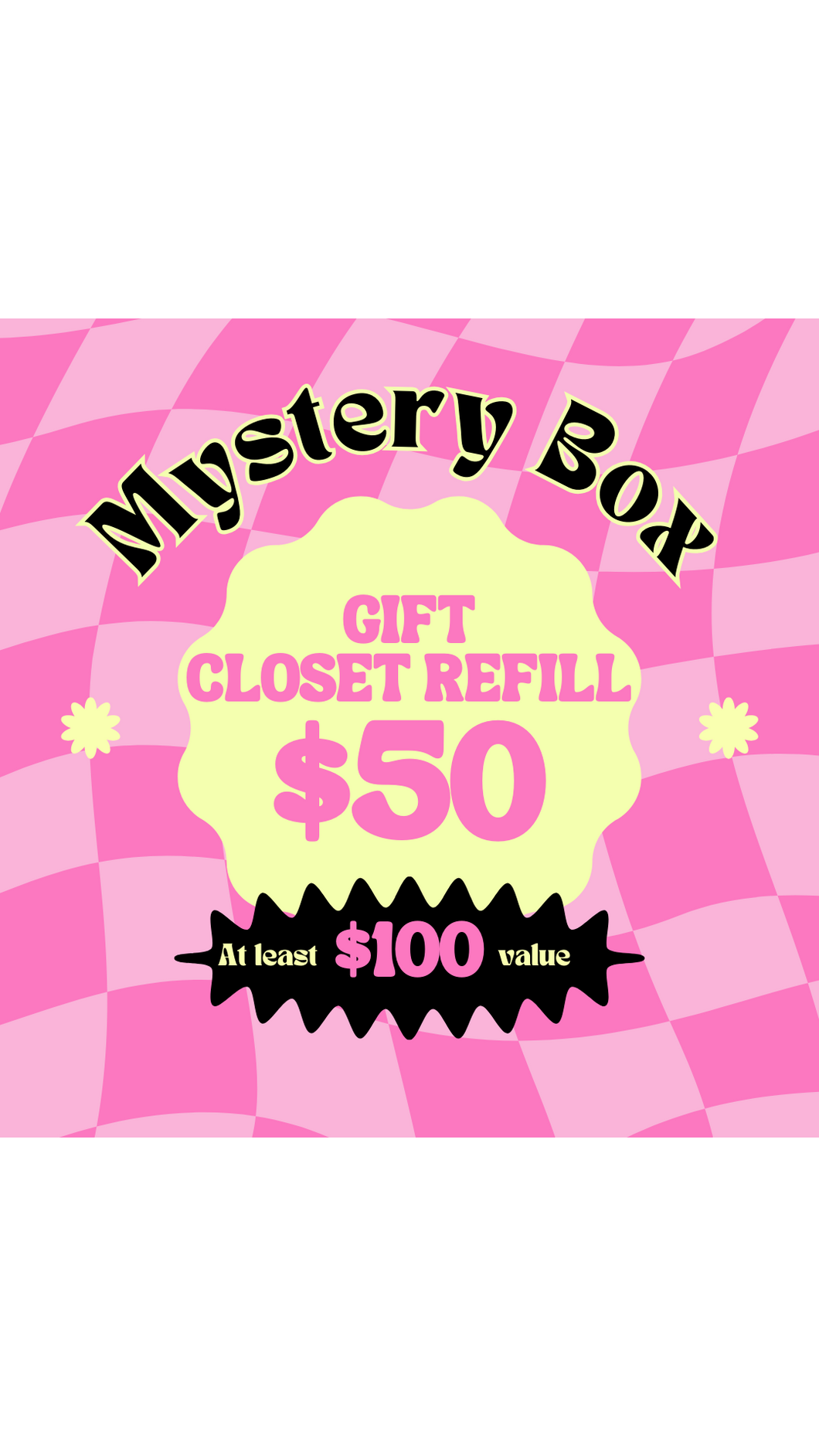 SALE Mystery Box - Gift Closet Refill $50