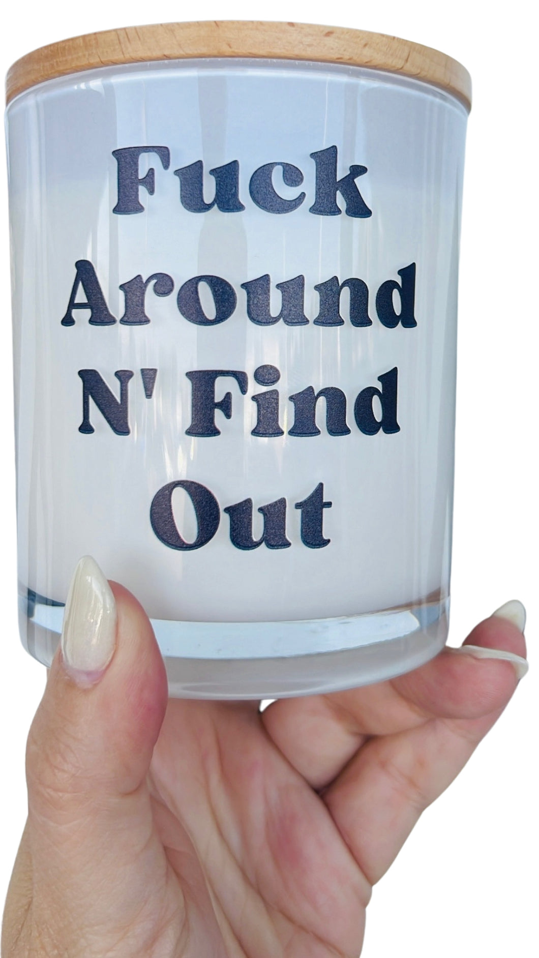 Fuck Around And Find Out Suede Candle