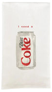 A white fabric tea towel featuring a watercolor-style illustration of a Diet Coke can with the red text 'I need a' above it.