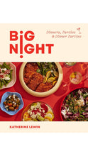 Load image into Gallery viewer, Big Night: Dinner, Parties, and Dinner Parties Cookbook
