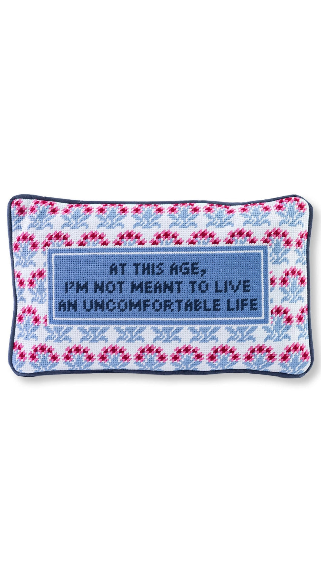 Uncomfortable Life Needlepoint Pillow