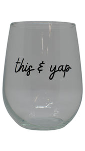 This & Yap Stemless