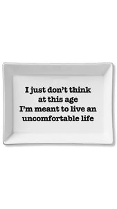 Uncomfortable Tray