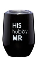Load image into Gallery viewer, His Hubby Mr Wine Tumbler
