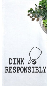 Dink Responsibly Tea Towel