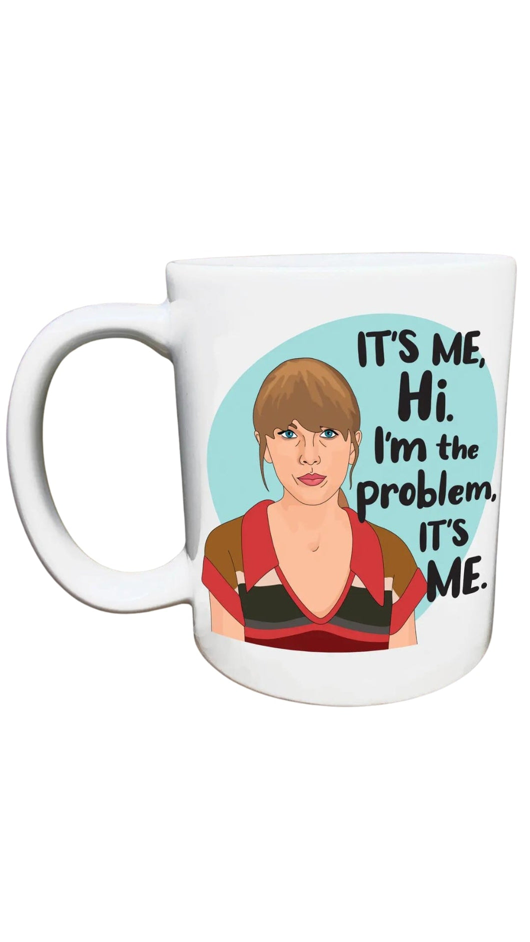 T Swift It's Me Mug
