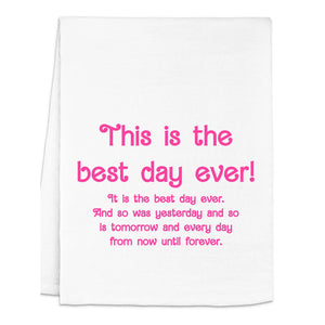 Best Day Ever Towel
