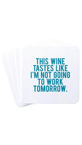 Not Going to Work Coasters