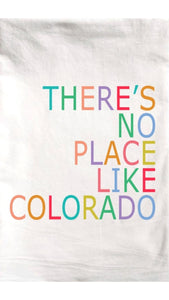 There’s No Place Like Colorado Towel